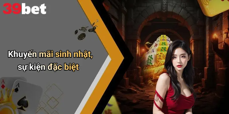 Khuyến mãi sinh nhật, sự kiện đặc biệt